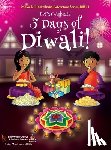 Chakraborty, Ajanta Kumar - Let's Celebrate 5 Days of Diwali! (Maya & Neel's India Adventure Series, Book 1)