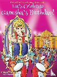 Chakraborty, Ajanta, Kumar, Vivek - Let's Celebrate Ganesha's Birthday! (Maya & Neel's India Adventure Series, Book 11)
