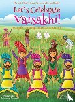 Chakraborty, Ajanta, Kumar, Vivek - Let's Celebrate Vaisakhi! (Punjab's Spring Harvest Festival, Maya & Neel's India Adventure Series, Book 7) (Multicultural, Non-Religious, Indian Culture, Bhangra, Lassi, Biracial Indian American Families, Sikh, Picture Book Gift, Dhol, Global Childr
