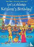 Chakraborty, Ajanta, Kumar, Vivek - Let's Celebrate Krishna's Birthday! (Maya & Neel's India Adventure Series, Book 12)