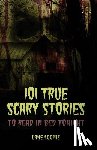 Catalog, Thought - 101 True Scary Stories to Read in Bed Tonight