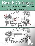 Ingrias, Beth - Beach Cottages: Find the Difference Brain Teaser Puzzle Adult Coloring Book