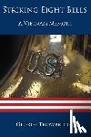 Trowbridge, George - Striking Eight Bells: A Vietnam Memoir