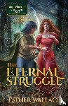 Wallace, Esther - The Eternal Struggle