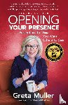 Muller, Greta - Opening Your Presence