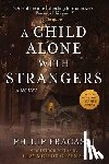 Fracassi, Philip - A Child Alone with Strangers