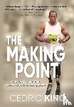 King, Cedric - The Making Point