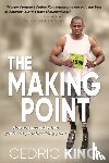King, Cedric - The Making Point