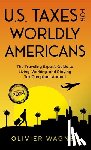 Wagner, Olivier - U.S. Taxes for Worldly Americans