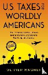 Olivier, Wagner - U.S. Taxes for Worldly Americans