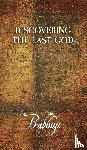 Har-Zion, Prabhuji David Ben Yosef - Har-Zion, P: Discovering the Last God