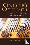 Chilcote, Paul Wesley - Singing the Faith