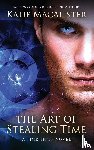 MacAlister, Katie - The Art of Stealing Time