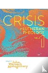 Montgomery, John Warwick - Crisis in Lutheran Theology, Vol. 1