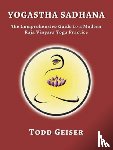 Geiser, Todd - Yogastha Sadhana