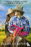 Meyers, Pamela S - Whatever Is True