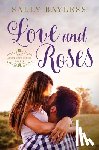 Bayless, Sally - Love and Roses