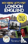 Mills, Teresa - Hey Kids! Let's Visit London England