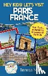 Mills, Teresa - Hey Kids! Let's Visit Paris France