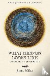 Elkins, James - What Heaven Looks Like
