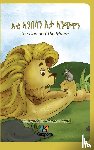Kiazpora - E'Ti Anbesa'n E'ta Anchiwa - The Lion and the Mouse - Tigrinya Children Book