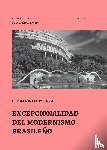 Lara, Fernando Luiz - Excepcionalidad del Modernismo Brasileño