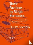 Sombra, Fausto - Three Pavilions by Sérgio Bernardes Contribution to the Brazilian Modern Architectural Avant-Garde in the Mid-20th Century