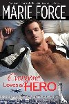Force, Marie - Everyone Loves a Hero