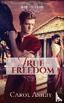 Ashby, Carol - True Freedom