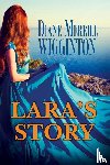 Merrill Wigginton, Diane Merrill - Lara's Story
