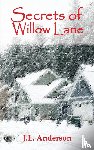 Anderson, J L - Secrets of Willow Lane