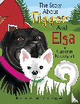 Pendergraft, Cameron - The Story About Tigger and Elsa