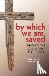 Condra, Preston, Condra, Kelly - By Which We Are Saved