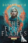 Davis, Bryan - The Final Flames