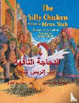 Shah, Idries - The Silly Chicken