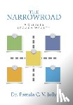 Jolly, Pamela C V - The NarrowRoad A Guide to Legacy Wealth