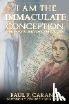 Caranci, Paul F - I Am the Immaculate Conception