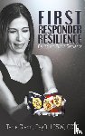 Glenn, Tania (Tania Glenn & Associates Pa Austin Texas USA) - First Responder Resilience