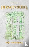 Canterbary, Kate - Preservation