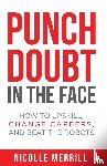 Merrill, Nicolle - Punch Doubt in the Face