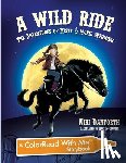 Danforth, Niki - A Wild Ride: The Adventures of Misty & Moxie Wyoming: A Colorread with Me Storybook
