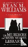 Williams, Ryan M - The Murders in the Reed Moore Library