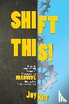 Kirr, Joy - Shift This!
