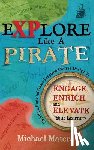 Matera, Michael - Explore Like a PIRATE