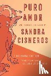 Cisneros, Sandra - Puro Amor