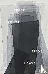 Lewis, Paige - Space Struck
