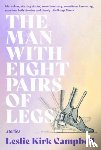 Campbell, Leslie Kirk - The Man with Eight Pairs of Legs