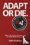 Maddox, Dub - Adapt or Die: Advancements to Accelerate Execution in Football's Modern Passing Game
