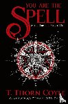 Coyle, T Thorn - You Are the Spell