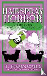 Coyle, T. Thorn - Hairspray Horror Pride Street Book 4